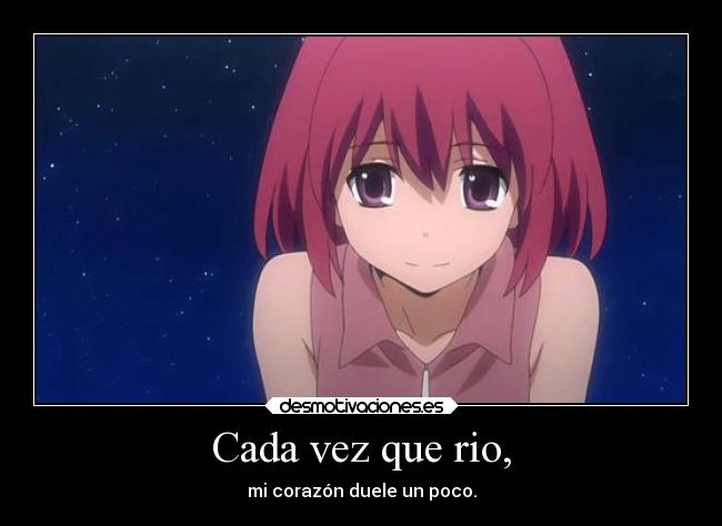 Cada vez que rio, -