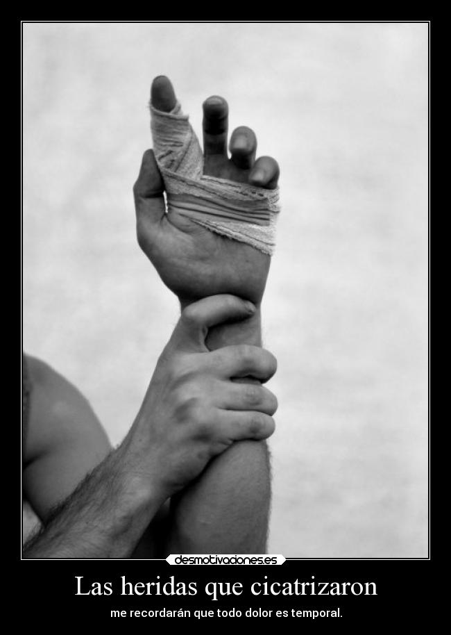Las heridas que cicatrizaron -