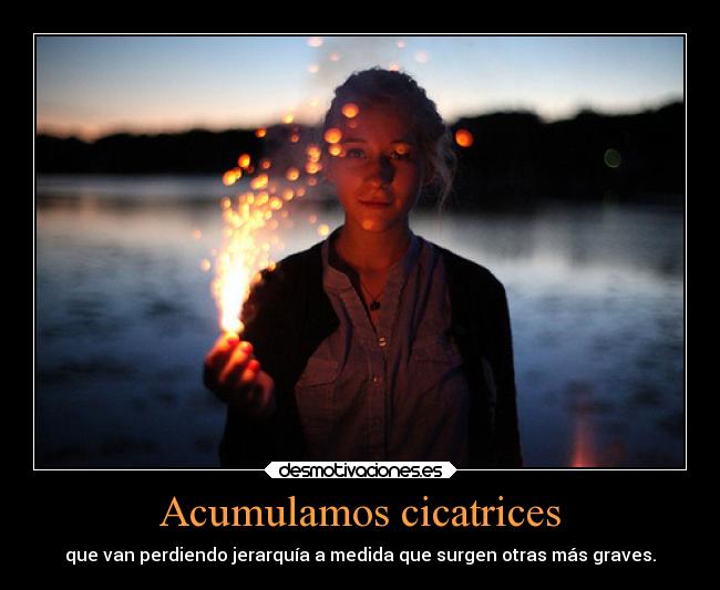 Acumulamos cicatrices - 