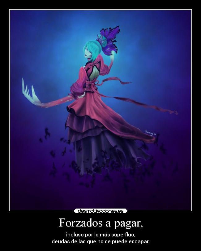 Forzados a pagar, -