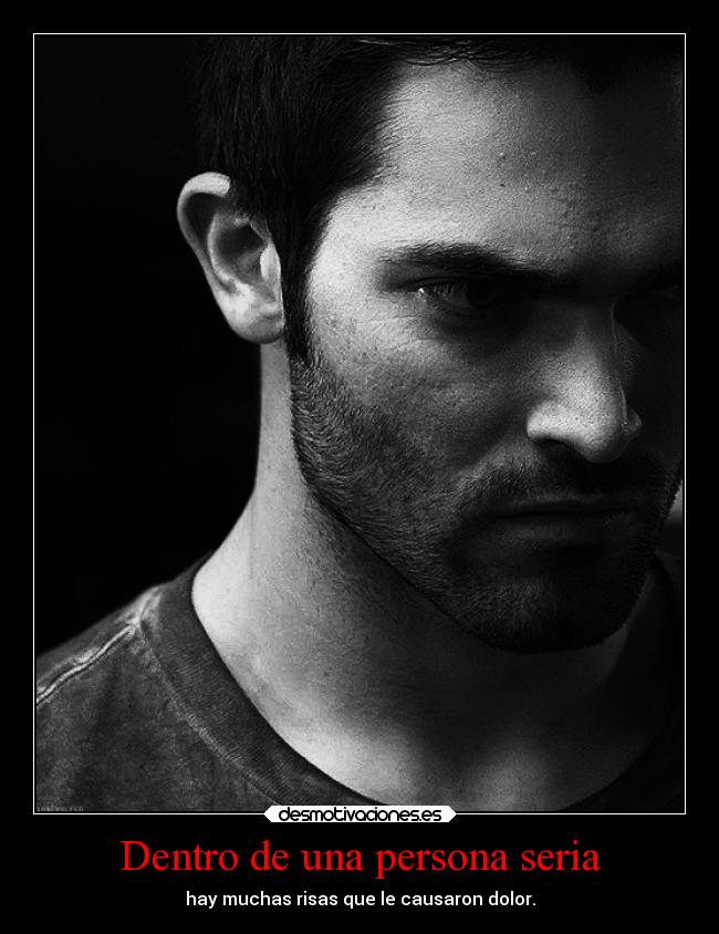 Dentro de una persona seria -