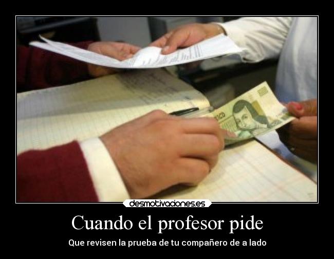 Cuando el profesor pide - 