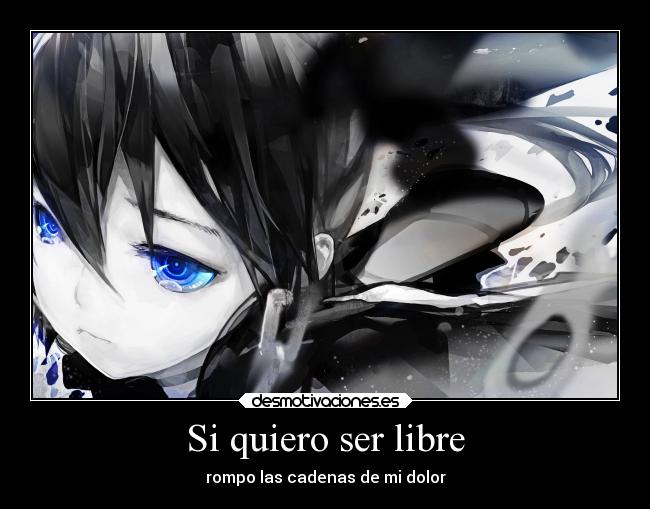 Si quiero ser libre - rompo las cadenas de mi dolor