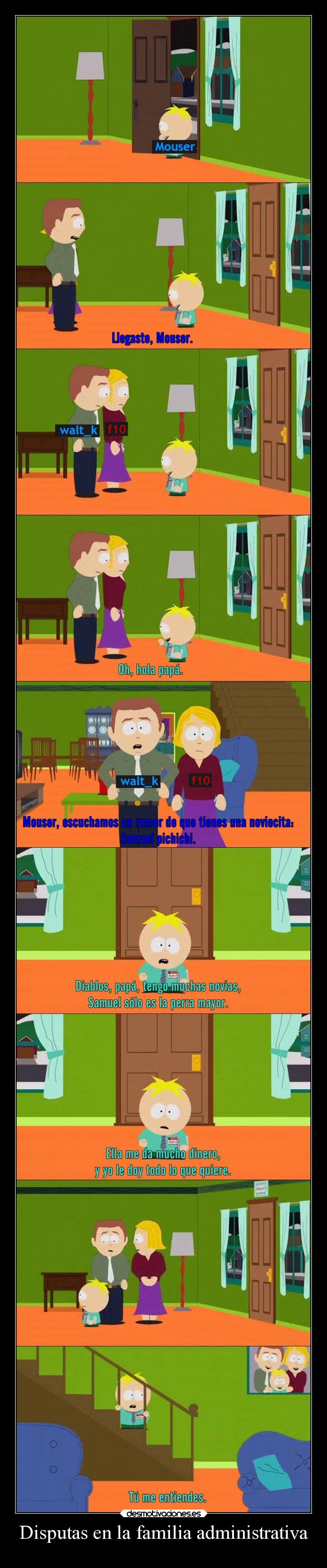 carteles familia humor noseponganallorar mouser samel walt parodia butters south park desmotivaciones