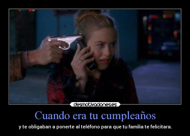 Cuando era tu cumpleaños -