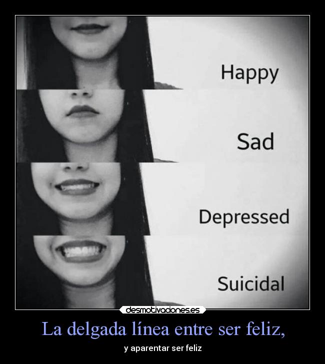 La delgada línea entre ser feliz, - y aparentar ser feliz