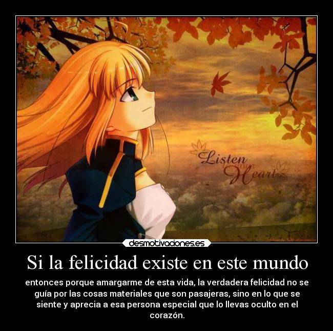 Si la felicidad existe en este mundo -