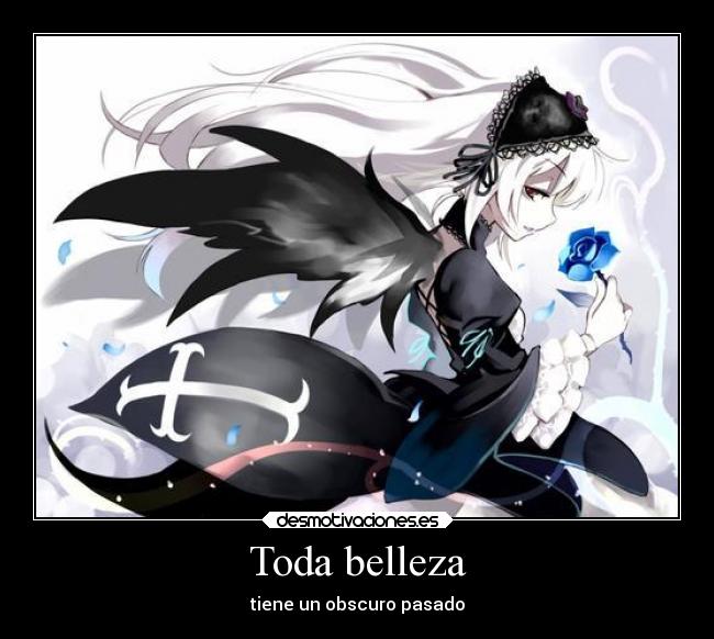 Toda belleza - tiene un obscuro pasado