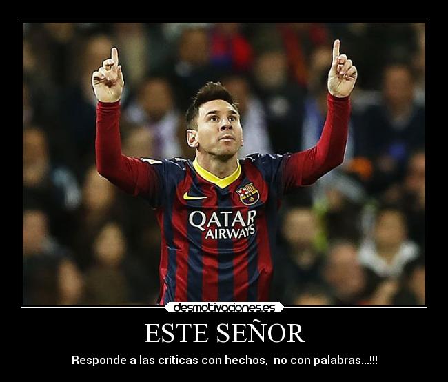 ESTE SEÑOR - Responde a las críticas con hechos,  no con palabras...!!!