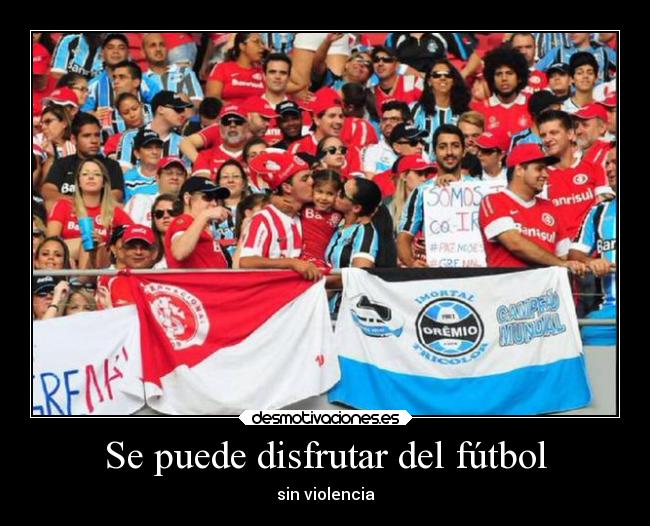 Se puede disfrutar del fútbol - 