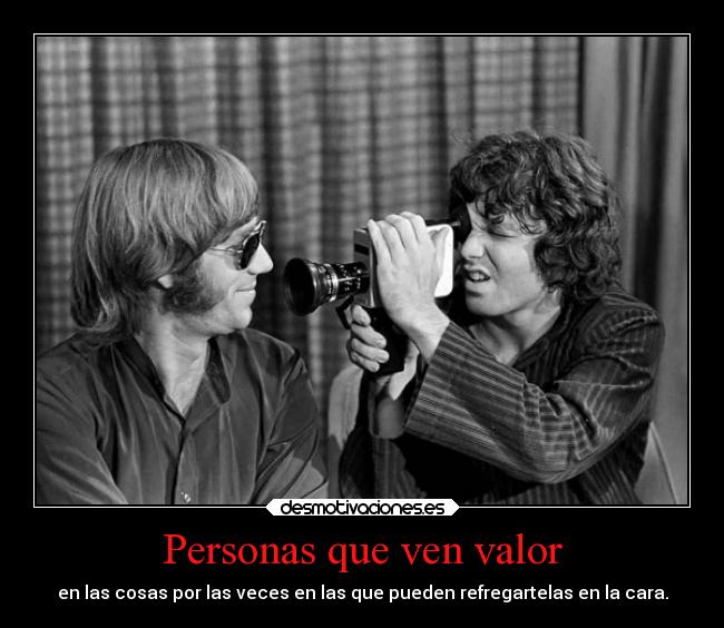 Personas que ven valor -