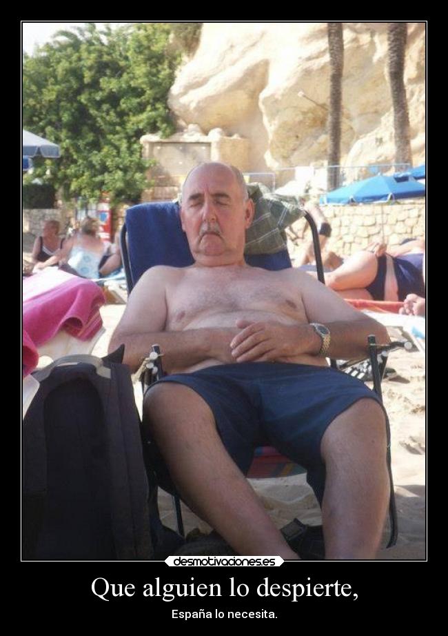 Que alguien lo despierte, - 