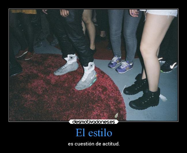 El estilo - es cuestión de actitud.