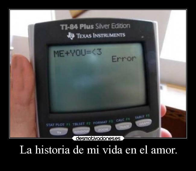 La historia de mi vida en el amor. - 