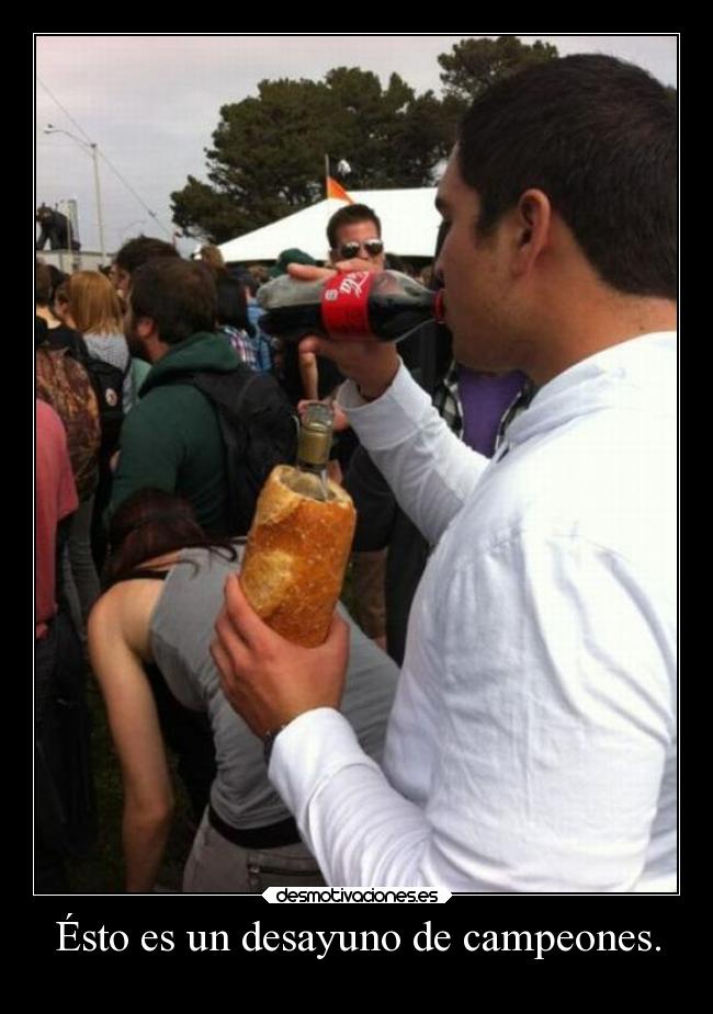 Ésto es un desayuno de campeones. -