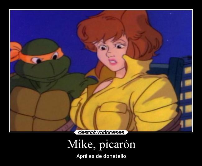Mike, picarón -