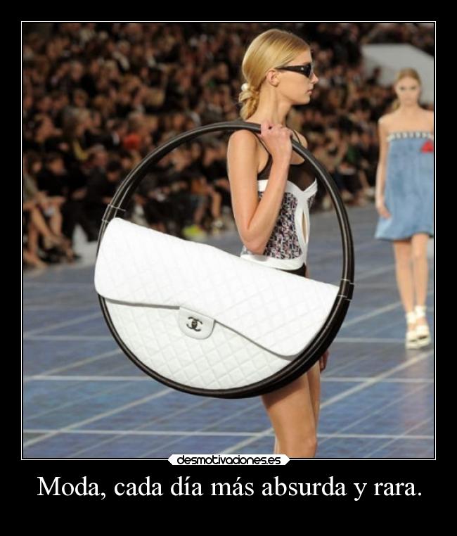 Moda, cada día más absurda y rara. - 