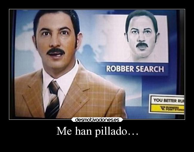 Me han pillado… - 