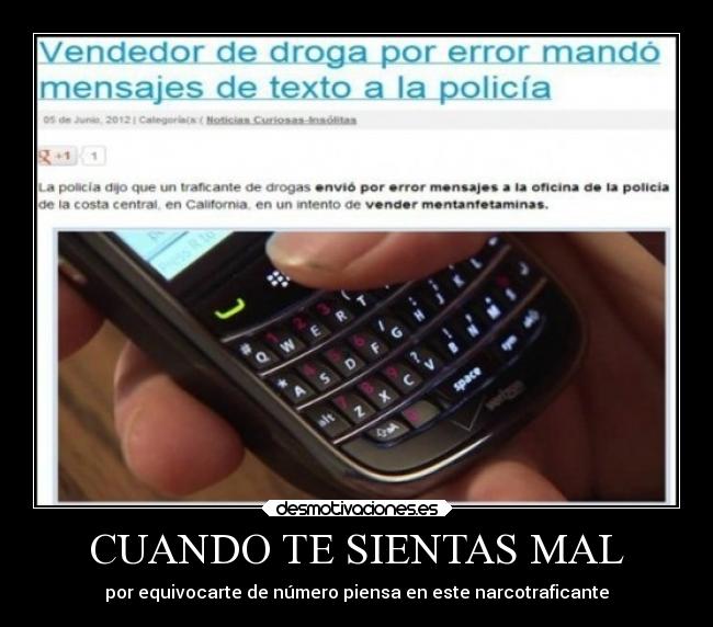 CUANDO TE SIENTAS MAL - por equivocarte de número piensa en este narcotraficante