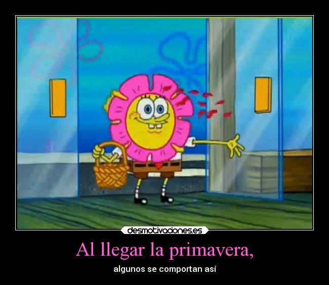 Al llegar la primavera, -