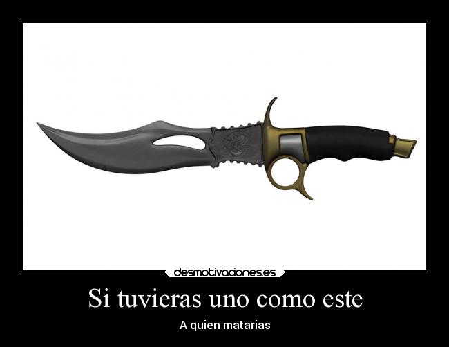 Si tuvieras uno como este - 