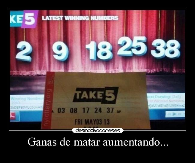 Ganas de matar aumentando... - 