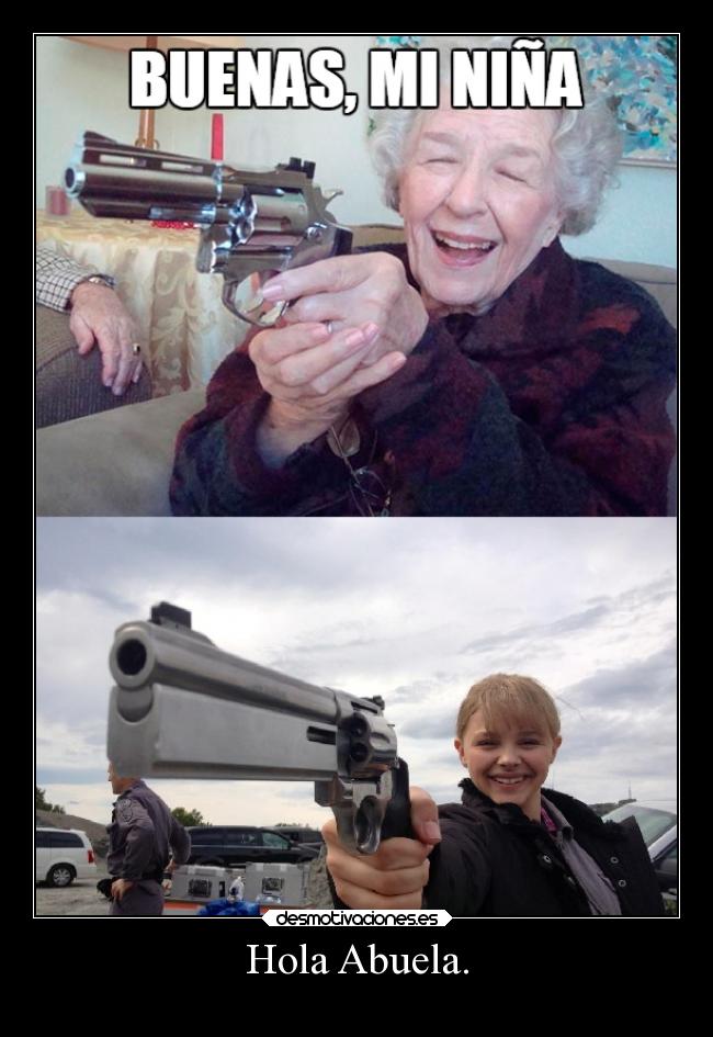 Hola Abuela. - 