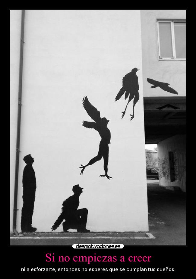 Si no empiezas a creer -