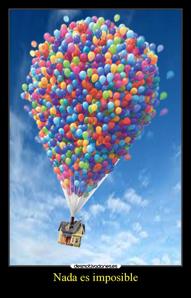 Nada es imposible -