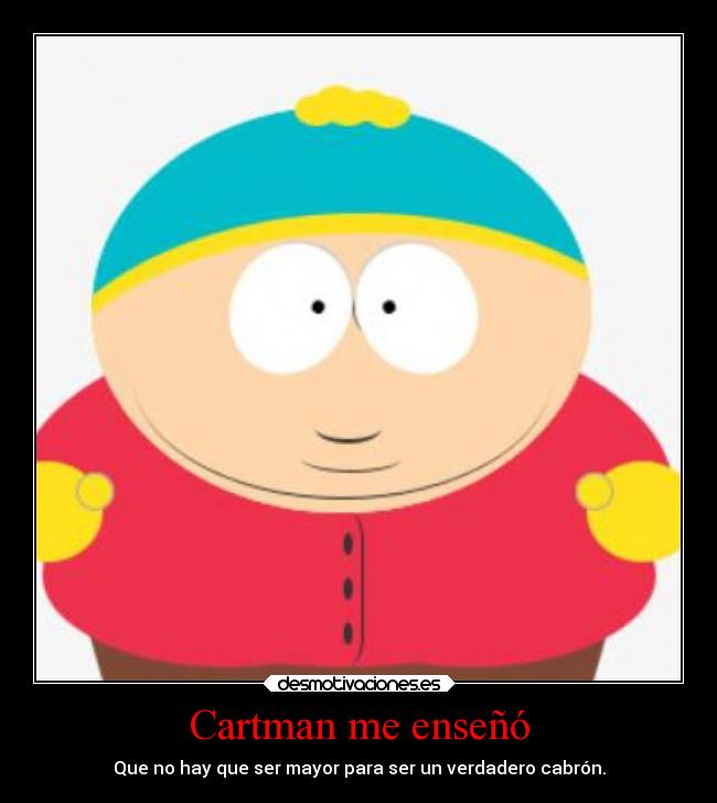 Cartman me enseñó -