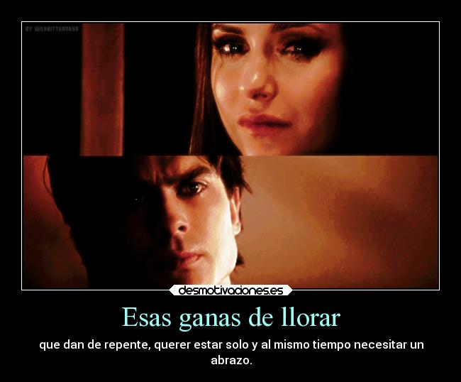 Esas ganas de llorar - 
