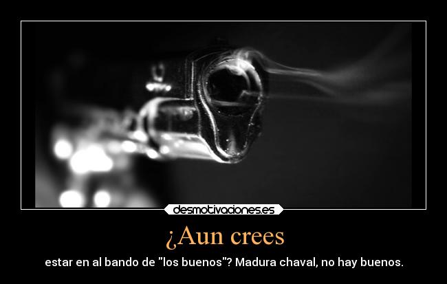 ¿Aun crees - 