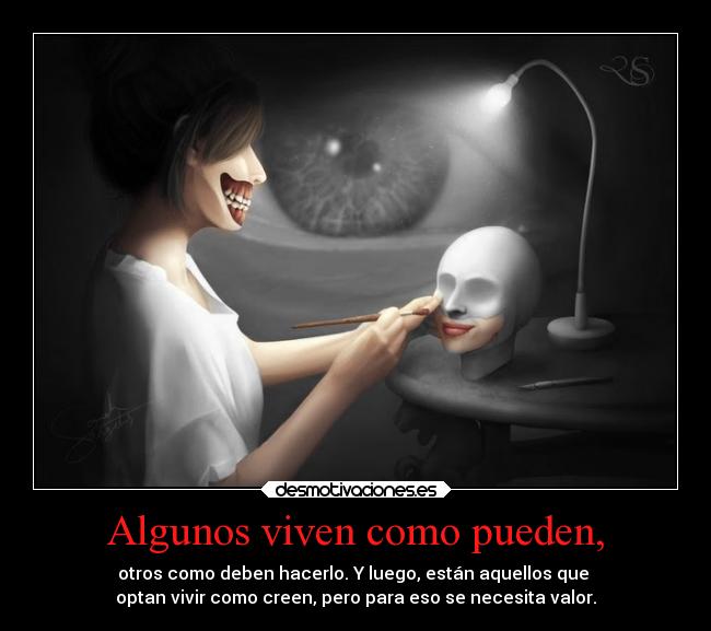 Algunos viven como pueden, - 