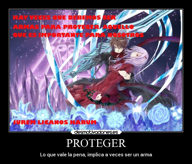 PROTEGER - Lo que vale la pena, implica a veces ser un arma