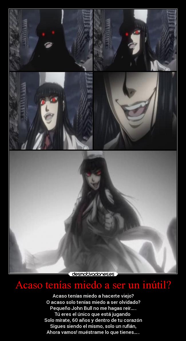 carteles miedo anime hellsing alucard ova desmotivaciones