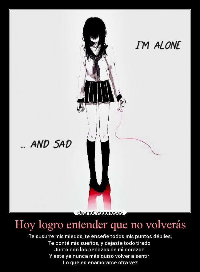 carteles miedo desamor dolor ausencia anime llorar mentira pasado sentimientos soledad tristeza desmotivaciones