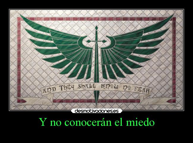Y no conocerán el miedo - 