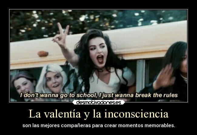 La valentía y la inconsciencia -