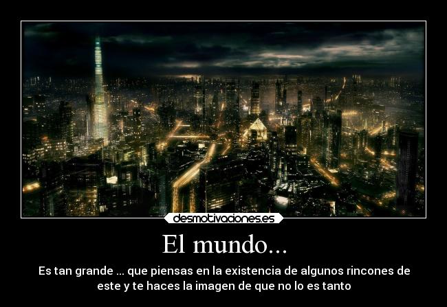 El mundo... -