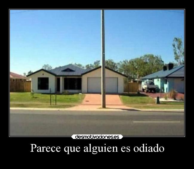 Parece que alguien es odiado -