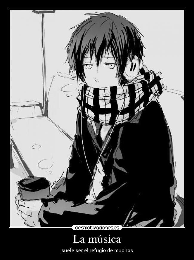 La música - suele ser el refugio de muchos