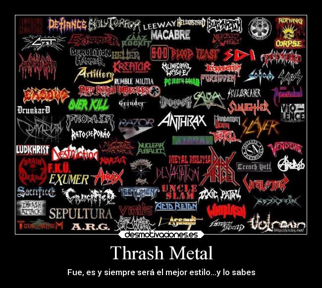 Thrash Metal - Fue, es y siempre será el mejor estilo...y lo sabes