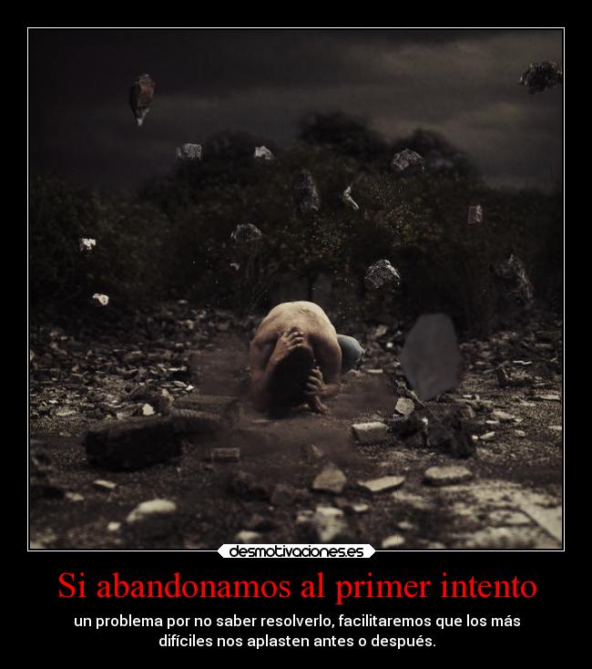 carteles obstaculos desmotivaciones vida inmadurez inteligencia desmotivaciones