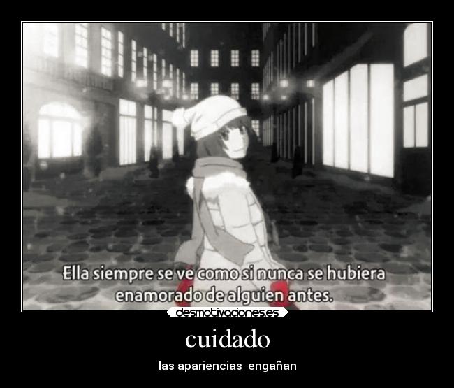 cuidado - las apariencias  engañan