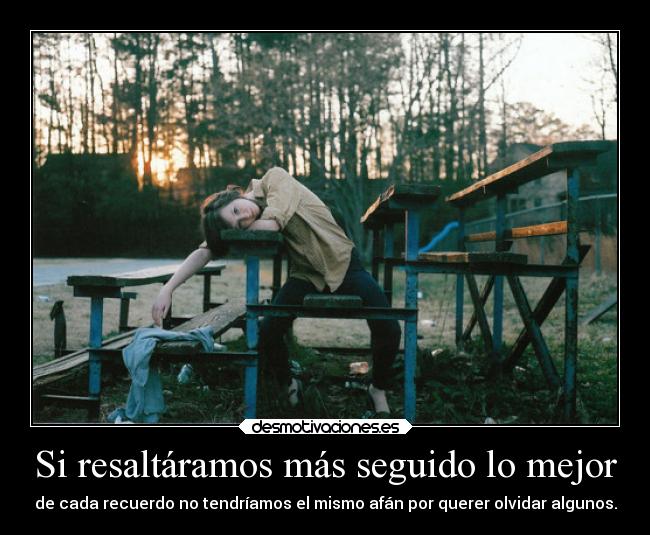 Si resaltáramos más seguido lo mejor - 