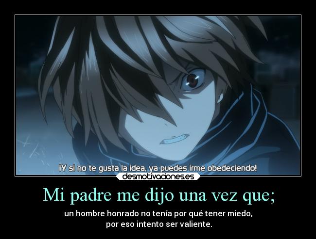 Mi padre me dijo una vez que; -