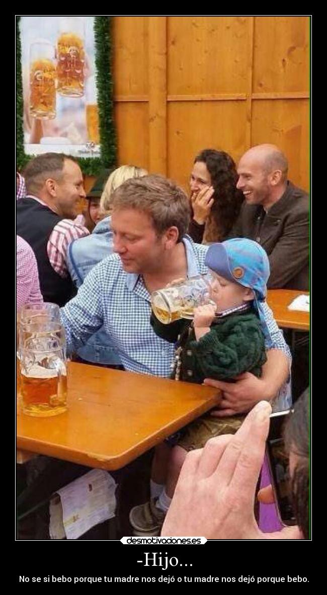 -Hijo... -