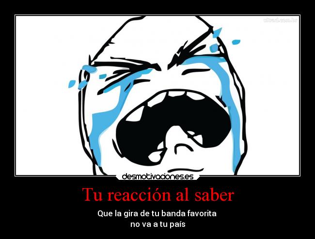Tu reacción al saber -