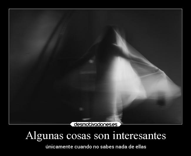 Algunas cosas son interesantes - 