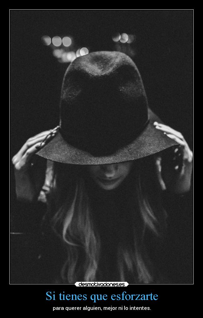 Si tienes que esforzarte - 
